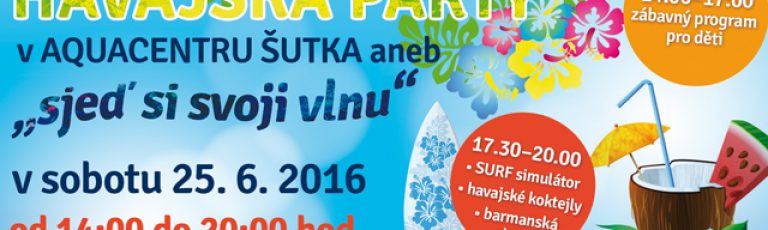 Havajská párty v Aquacentru Šutka – sjeď si svoji vlnu